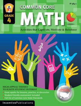 Paperback Common Core Math Grade 4: Activities That Captivate, Motivate & Reinforce Book