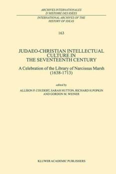 Paperback Judaeo-Christian Intellectual Culture in the Seventeenth Century: A Celebration of the Library of Narcissus Marsh (1638-1713) Book