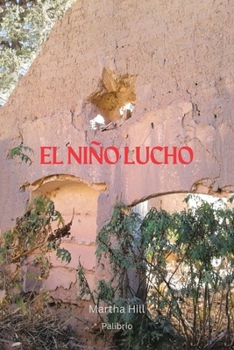 Paperback El Niño Lucho [Spanish] Book
