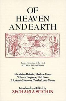 Paperback Of Heaven and Earth: Essays Presented at the First Sitchin Studies Day Book