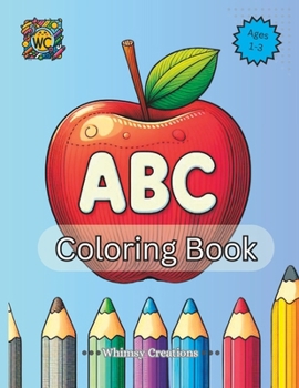 Paperback My First ABC Coloring Book: An Alphabet Coloring Book with Big, Large, and Simple Coloring Pages Book