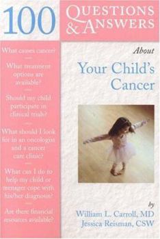 Paperback 100 Questions & Answers about Your Child's Cancer Book