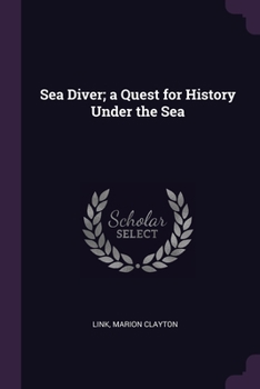 Paperback Sea Diver; a Quest for History Under the Sea Book