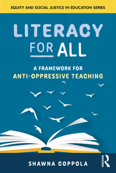 Paperback Literacy for All: A Framework for Anti-Oppressive Teaching Book