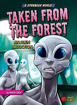 Paperback Taken from the Forest: An Alien Abduction Book