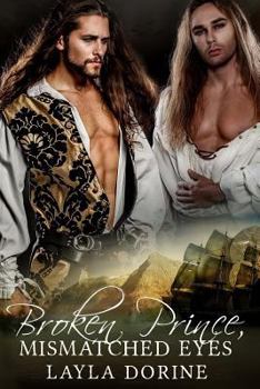 Broken Prince, Mismatched Eyes - Book #1 of the Mauritanian Saga