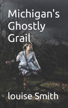 Paperback Michigan's Ghostly Grail Book