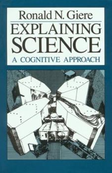 Paperback Explaining Science: A Cognitive Approach Book