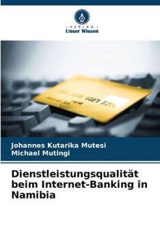 Paperback Dienstleistungsqualität beim Internet-Banking in Namibia [German] Book