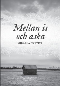 Paperback Mellan is och aska [Swedish] Book