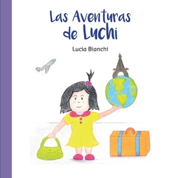 Paperback Las Aventuras de Luchi [Spanish] Book