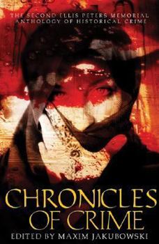 Chronicles of Crime: The Second Ellis Peters Memorial Anthology of Historical Crime - Book #0.5 of the John the Eunuch
