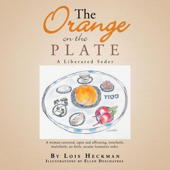 Paperback The Orange on the Plate: The Liberated Seder Book