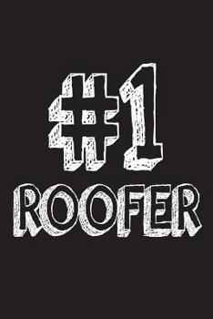 Paperback #1 Roofer: Best Roof Mechanic Ever Appreciation Gift Notebook Book