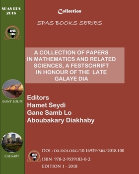 Paperback A Collection of Papers in Mathematics and Related Sciences: A Festschrift in Honour of the Late Galaye Dia Book