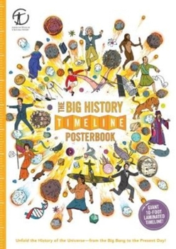 Paperback The Big History Timeline Posterbook: Unfold the History of the Universe--From the Big Bang to the Present Day! Book