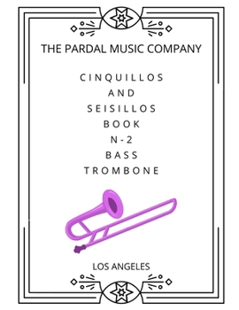 Paperback Cinquillos and Seisillos Book N-2 Bass Trombone: Los Angeles Book