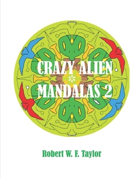 Paperback Crazy Alien Mandalas 2 Book