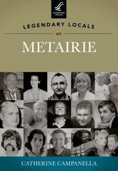 Paperback Legendary Locals of Metairie Book