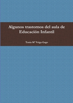 Paperback Algunos trastornos del aula de Educación Infantil [Spanish] Book