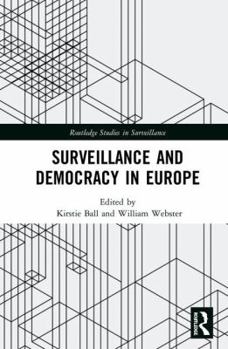 Hardcover Surveillance and Democracy in Europe Book