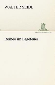 Paperback Romeo im Fegefeuer [German] Book