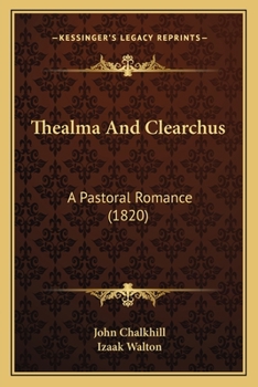 Paperback Thealma And Clearchus: A Pastoral Romance (1820) Book