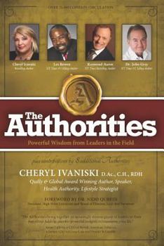 Paperback The Authorities - Cheryl Ivaniski: Powerful Wisdom from Leaders in the Field Book