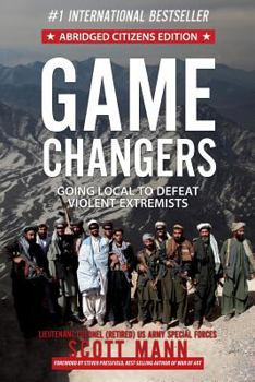 Paperback Game Changers (Abridged Citizens Edition): Going Local to Defeat Violent Extremists Book