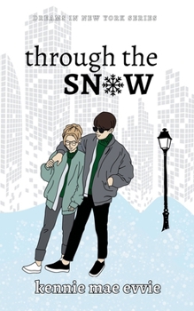 Through the Snow (Dreams in New York)