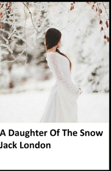 Paperback A Daughter of the Snows: illustrated edition Book