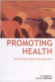 Hardcover Promoting Health: The Primary Health Care Approach Book