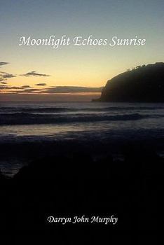 Paperback Moonlight Echoes Sunrise Book