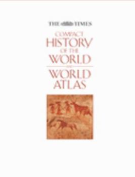 Hardcover The "Times" Compact History of the World: AND The "Times" World Atlas Book