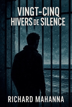 Paperback Vingt-cinq Hivers de Silence [French] Book