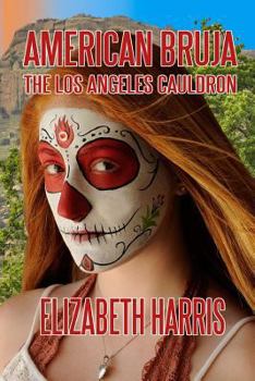 Paperback American Bruja: The Los Angeles Cauldron Book