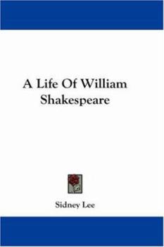 A Life of William Shakespeare