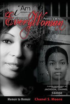 Paperback iAm Every Woman: Prisoner to Pastor's Wife Book