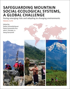 Paperback Safeguarding Mountain Social-Ecological Systems, Vol. 1: A Global Challenge: Facing Emerging Risks and Adapting to Changing Environments Book