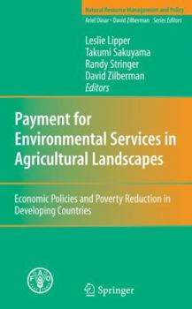 Hardcover Payment for Environmental Services in Agricultural Landscapes: Economic Policies and Poverty Reduction in Developing Countries Book