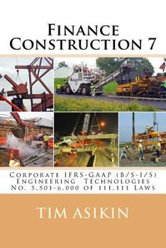 Paperback Finance Construction 7 (2nd ed): Corporate IFRS-GAAP (B/S-I/S) Engineering Technologies No. 5,501-6,000 of 111,111 Laws Book