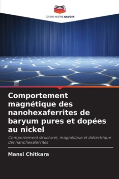 Paperback Comportement magnétique des nanohexaferrites de baryum pures et dopées au nickel [French] Book