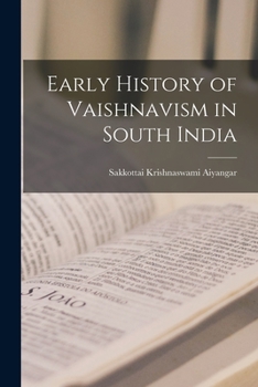 Paperback Early History of Vaishnavism in South India Book