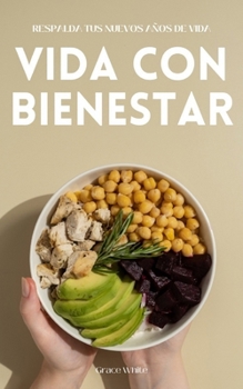 Vida con Bienestar (Spanish Edition)