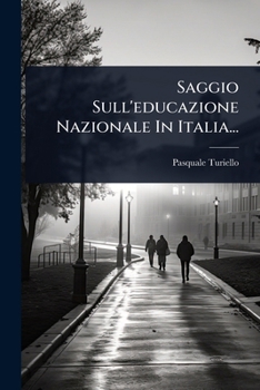 Paperback Saggio Sull'educazione Nazionale In Italia... [Italian] Book