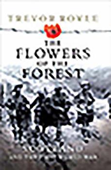 Paperback The Flowers of the Forest: Scotland and the Great War Book