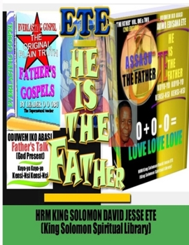 Paperback HE IS THE FATHER (Volume. One and Two) Book