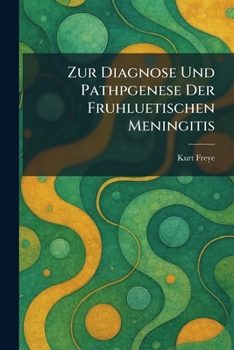 Paperback Zur diagnose und pathpgenese der fruhluetischen meningitis [German] Book