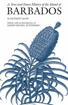Paperback A True and Exact History of the Island of Barbados (Hackett Classics) Book