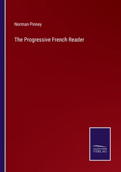 Paperback The Progressive French Reader Book